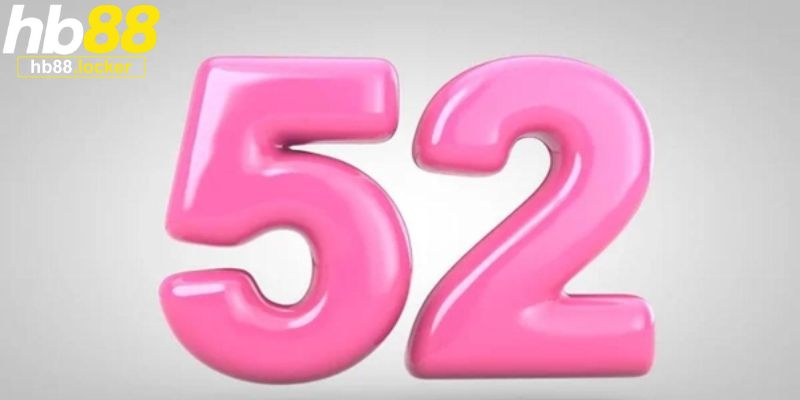 Đề Về 52 Hôm Sau Đánh Con Gì – Chọn Con Số Hiệu Quả 2026 2 Ý nghĩa đề về 52 hôm sau đánh con gì dễ thắng